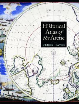 Hardcover Historical Atlas of the Arctic Book