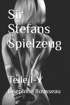 Paperback Sir Stefans Spielzeug: Teile I-V [German] Book