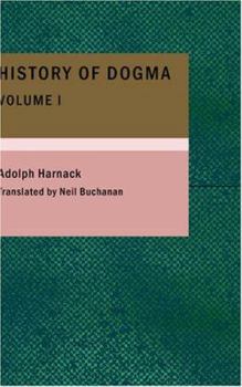 Paperback History of Dogma- Volume 1 Book