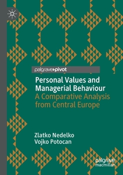 Paperback Personal Values and Managerial Behaviour: A Comparative Analysis from Central Europe Book