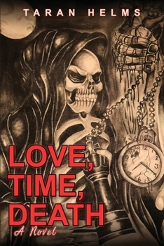 Paperback Love, Time, Death Book
