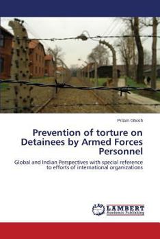 Paperback Prevention of Torture on Detainees by Armed Forces Personnel Book