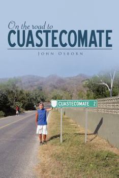 Paperback On the Road to Cuastecomate Book