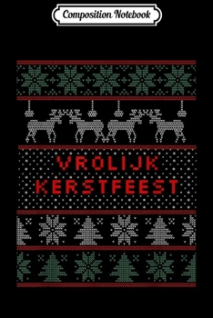 Paperback Composition Notebook: Ugly Merry Christmas in Dutch Vrolijk Kerstfeest Journal/Notebook Blank Lined Ruled 6x9 100 Pages Book
