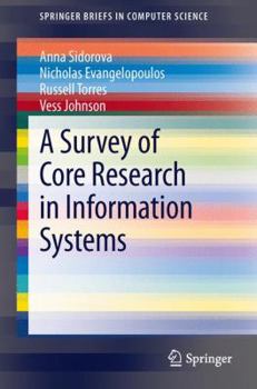 Paperback A Survey of Core Research in Information Systems Book