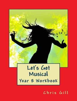Paperback Let's Get Musical Year 8 Workbook Book