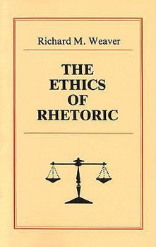 Paperback The Ethics of Rhetoric Book