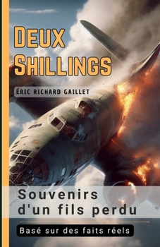 Paperback Deux Shillings: Souvenirs d'un fils perdu [French] Book