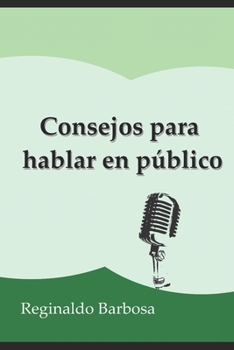 Paperback Consejos para hablar en público [Spanish] Book