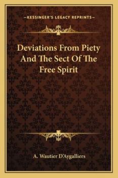 Paperback Deviations From Piety And The Sect Of The Free Spirit Book