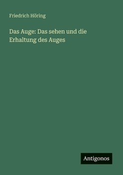 Paperback Das Auge: Das sehen und die Erhaltung des Auges [German] Book