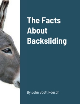 Paperback The Facts About Backsliding Book