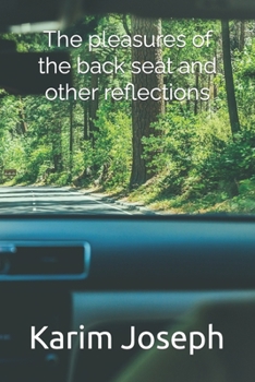 Paperback The pleasures of the back seat and other reflections Book