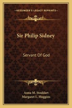 Paperback Sir Philip Sidney: Servant Of God Book