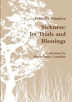 Paperback Sickness: Its Trials and Blessings Book