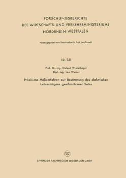 Paperback Präzisions-Meßverfahren Zur Bestimmung Des Elektrischen Leitvermögens Geschmolzener Salze [German] Book