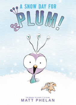 Library Binding Snow Day for Plum! Book