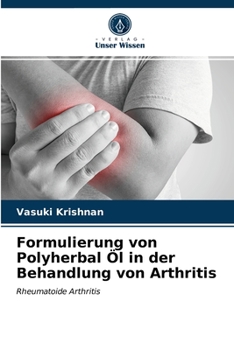 Paperback Formulierung von Polyherbal Öl in der Behandlung von Arthritis [German] Book