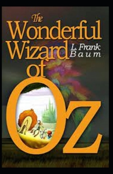 Paperback The Wonderful Wizard of Oz -Illustrated Book
