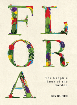 Hardcover Flora: The Graphic Book of the Garden Book