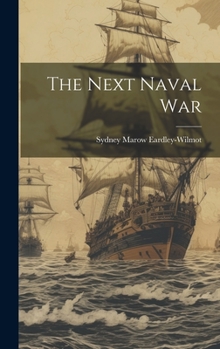 Hardcover The Next Naval War Book