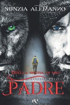 Paperback Quella Bestia di Mio Padre [Italian] Book