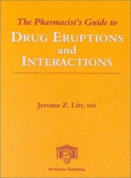Paperback The Pharmacist's Guide to Drug Eruptions and Interactions Book