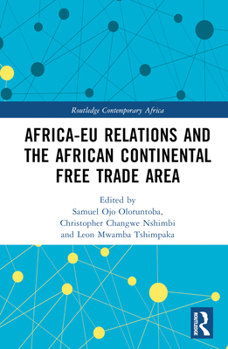 Hardcover Africa-EU Relations and the African Continental Free Trade Area Book