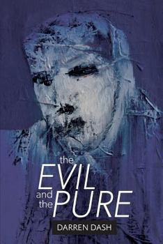 Paperback The Evil and the Pure Book