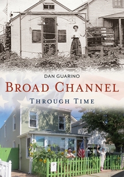 Paperback Broad Channel Through Time Book