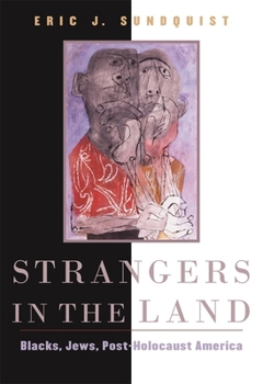 Paperback Strangers in the Land: Blacks, Jews, Post-Holocaust America Book