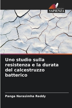Paperback Uno studio sulla resistenza e la durata del calcestruzzo batterico [Italian] Book