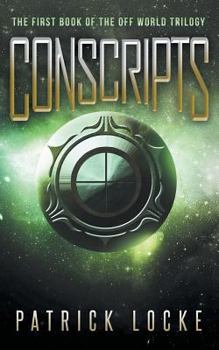 Paperback Conscripts: The First Book of the Off World Trilogy Book