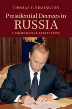 Hardcover Presidential Decrees in Russia: A Comparative Perspective Book