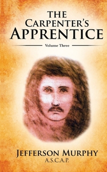 Paperback The Carpenter's Apprentice: Volume Three Book