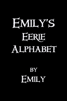 Paperback Emily's Eerie Alphabet Book