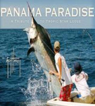 Hardcover Panama Paradise: A Tribute to Tropic Star Book