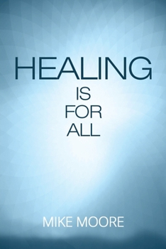 Paperback Healing Is for All Book