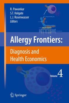 Hardcover Allergy Frontiers: Diagnosis and Health Economics Book