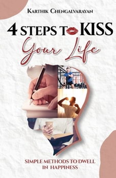 Paperback 4 Steps to Kiss Your Life Book