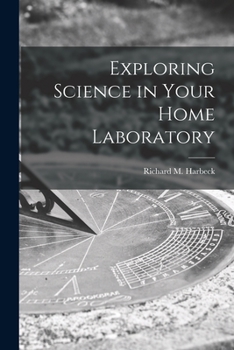 Paperback Exploring Science in Your Home Laboratory Book