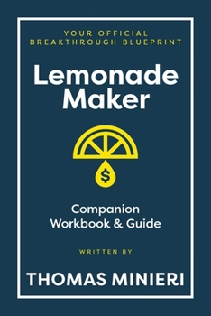 Paperback Lemonade Maker Workbook & Strategy Guide: The Entrepreneur Breakthrough Blueprint Book