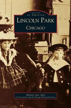 Lincoln Park, Chicago - Book  of the Images of America: Illinois