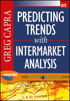DVD-ROM Predicting Trends With Intermarket Analysis Book