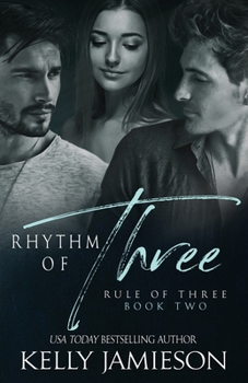 Rhythm of Three - Book #2 of the Rule of Three