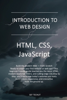 Paperback Introduction to Web Design: HTML, JavaScript, CSS Book
