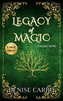 Legacy of Magic: Large Print Edition