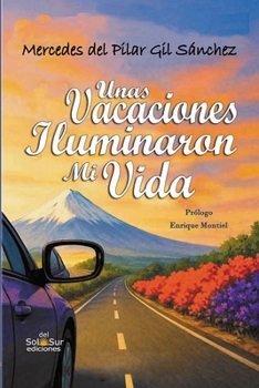 Unas vacaciones iluminaron mi Vida