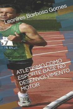 Paperback Atletismo Como Esporte Base No Desenvolvimento Motor [Portuguese] Book