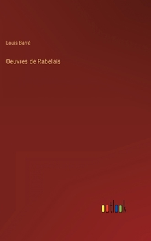 Hardcover Oeuvres de Rabelais [French] Book